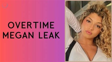 megan ot leaks|Overtime Megan has quit social media after her nudes were leaked